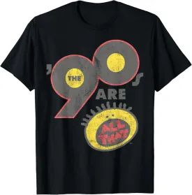 All That The Nineties Are Vintage Retro Graphic T-Shirt T-Shirt